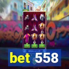 bet 558